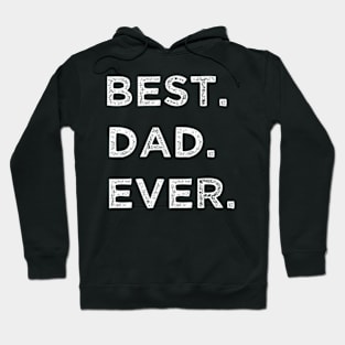 Best dad ever Hoodie